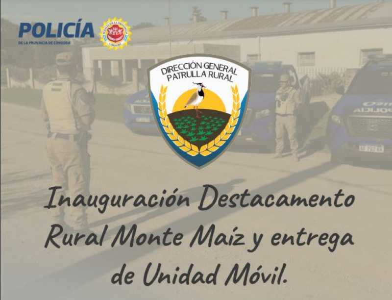 Se inaugura el Destacamento de la Patrulla Rural